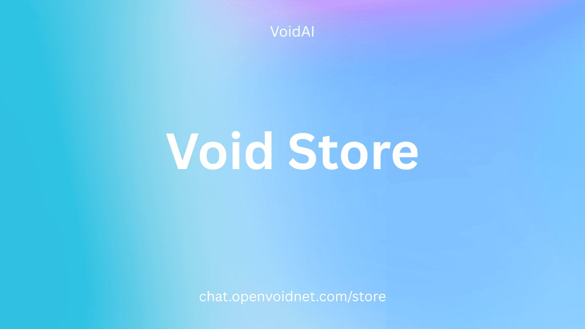 Introducing VoidStore: The Complete AI Interface Ecosystem